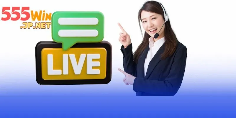Bạn nên liên hệ 555win qua kênh chat trực tuyến