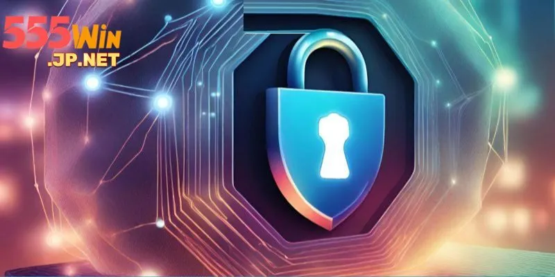 Chính sách bảo mật 555win đóng vai trò quan trọng